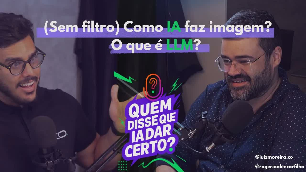 Capa do episódio T1E1 — Como IA faz imagem? O que é LLM?