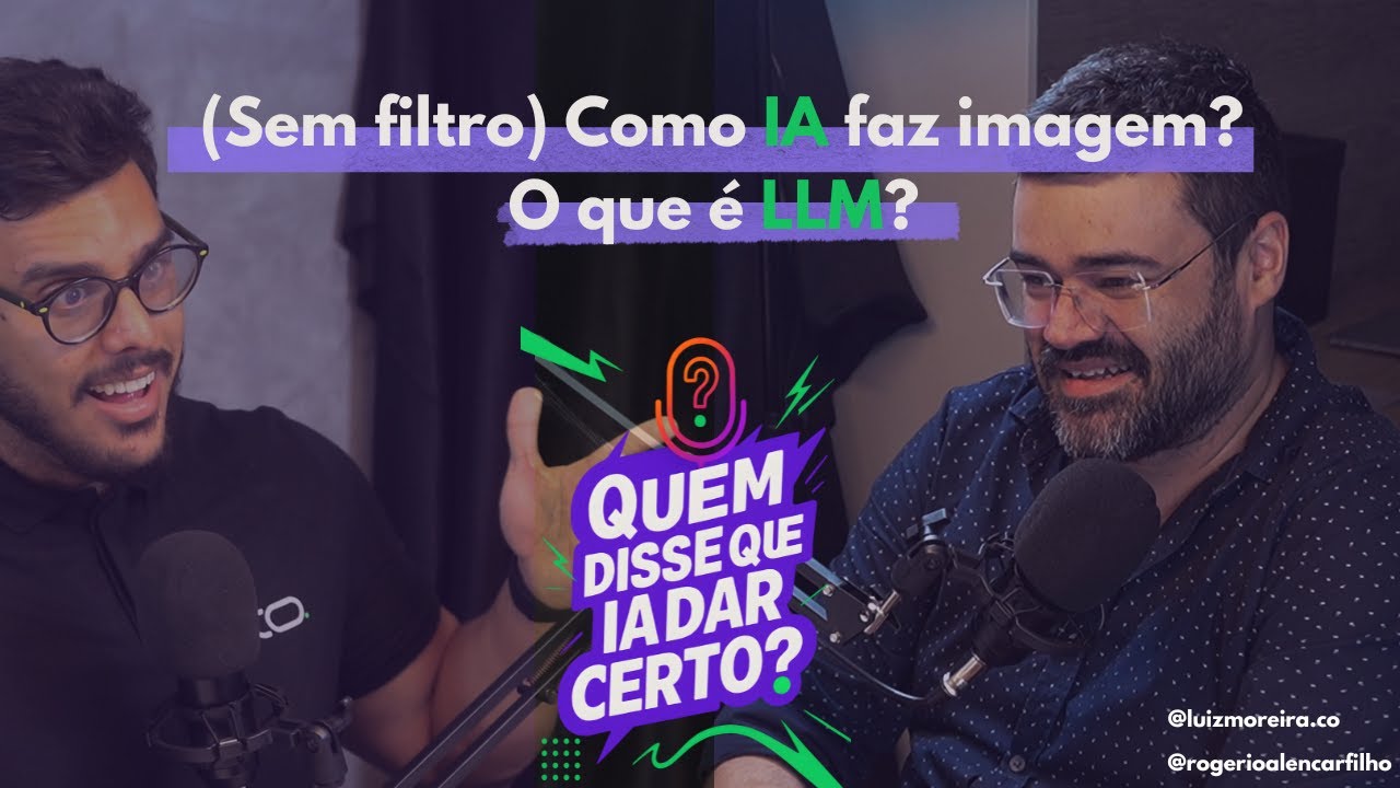 Capa do episódio T1E1 — Como IA faz imagem? O que é LLM?