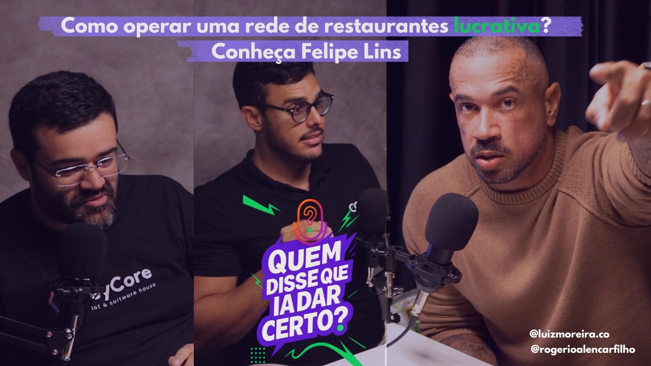 Capa do episódio T1E5 — Como operar uma rede de restaurantes lucrativa? Conheça Felipe Lins